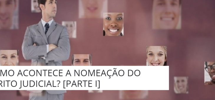 COMO ACONTECE A NOMEAÇÃO DO PERITO JUDICIAL? [PARTE I]